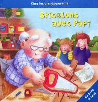 Bricolons avec papi : un livre à sons