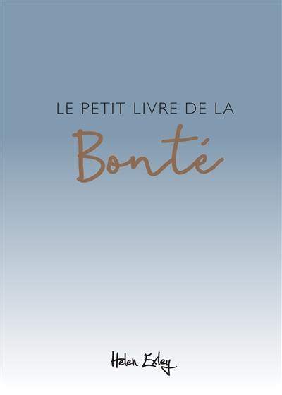 Le petit livre de la bonté