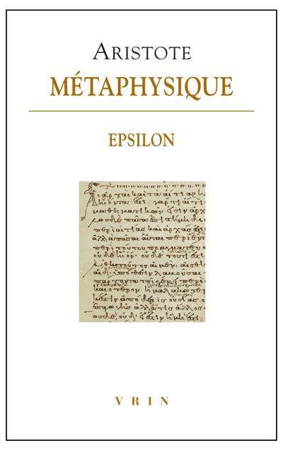 Métaphysique. Livre Epsilon