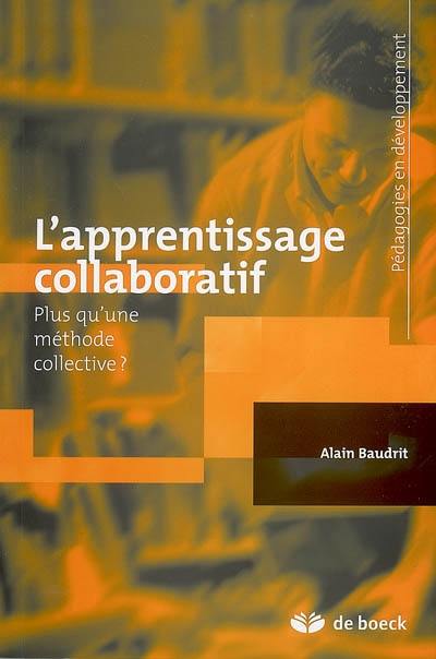 L'apprentissage collaboratif : plus qu'une méthode collective ?