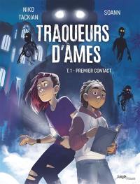 Traqueurs d'âmes. Vol. 1. Premier contact