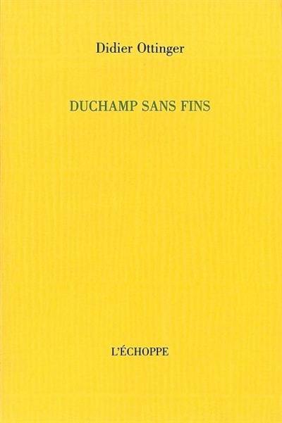 Duchamp sans fins