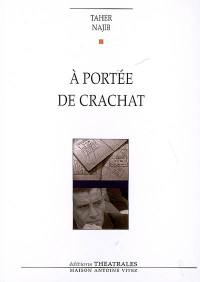 A portée de crachat