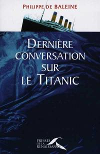 Dernière conversation sur le Titanic