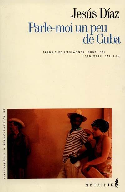 Parle-moi un peu de Cuba