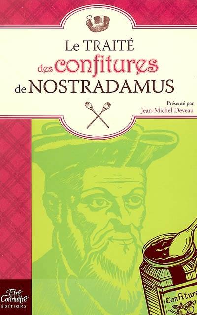 Le traité des confitures de Nostradamus