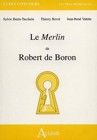 Le Merlin de Robert de Boron