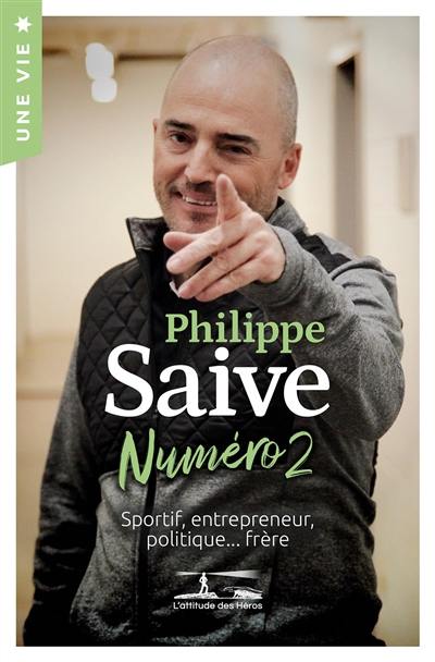 Numéro 2 : sportif, entrepreneur, politique... frère