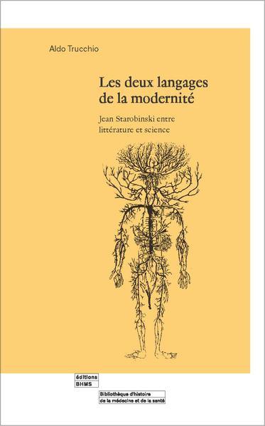 Les deux langages de la modernité : Jean Starobinski entre littérature et science