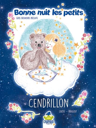 Bonne nuit les petits. Cendrillon