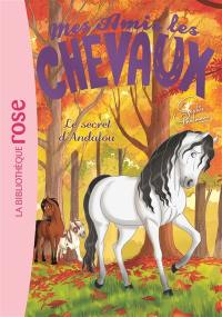 Mes amis les chevaux. Vol. 19. Le secret d'Andalou