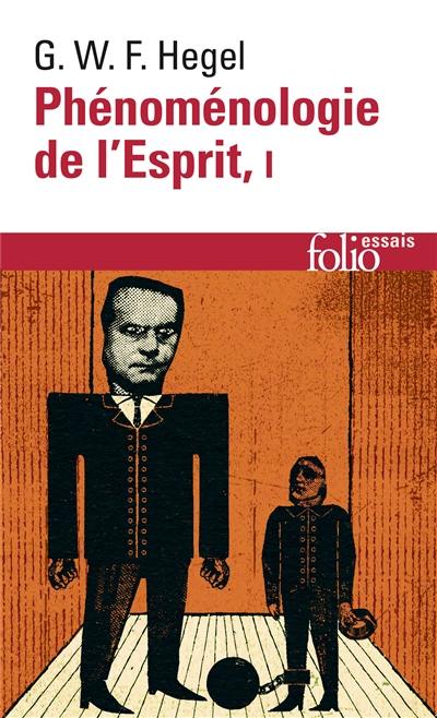 Phénoménologie de l'esprit. Vol. 1