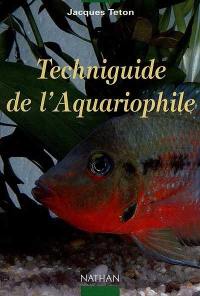 Techniguide de l'aquariophile