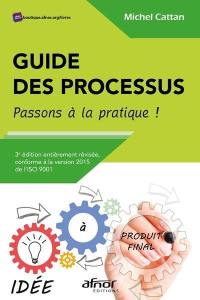 Guide des processus : passons à la pratique !