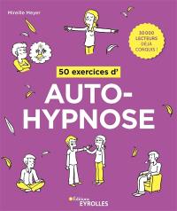 50 exercices d'autohypnose