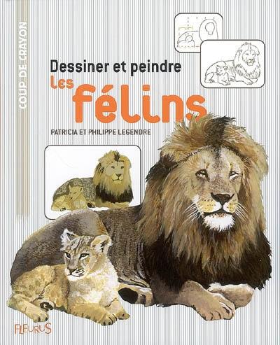 Dessiner et peindre les félins