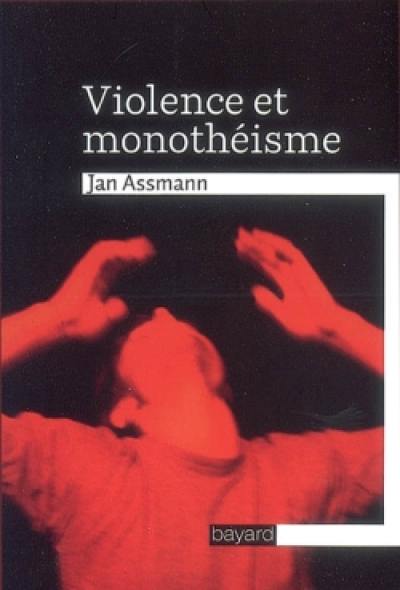 Violence et monothéisme