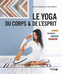 Le yoga du corps & de l'esprit