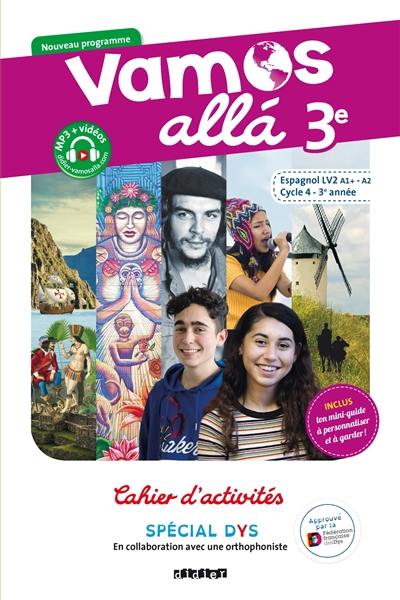 Vamos alla 3e, espagnol LV2 A1+-A2, cycle 4, 3e année : cahier d'activités, spécial dys : nouveau programme