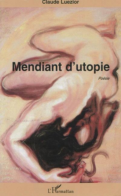 Mendiant d'utopie