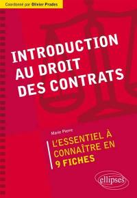 Introduction au droit des contrats : l'essentiel à connaître en 9 fiches