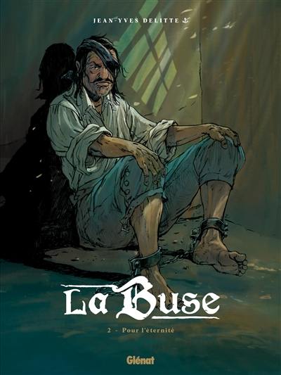 La Buse. Vol. 2. Pour l'éternité