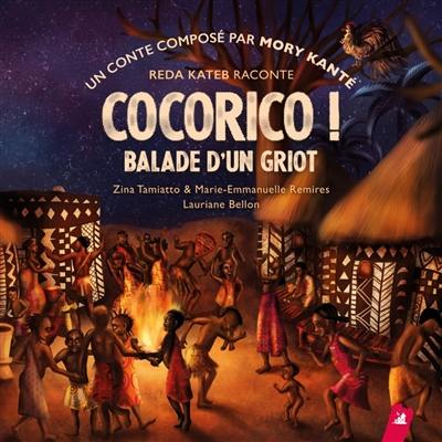 Cocorico ! : balade d'un griot