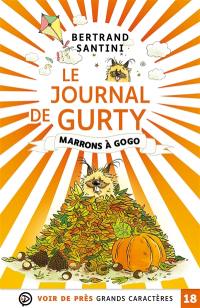 Le journal de Gurty. Vol. 3. Marrons à gogo