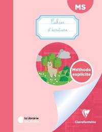 Cahier d'écriture MS : méthode explicite