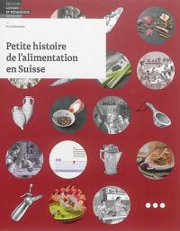 Petite histoire de l'alimentation en Suisse