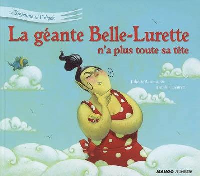 La géante Belle-Lurette n'a plus toute sa tête