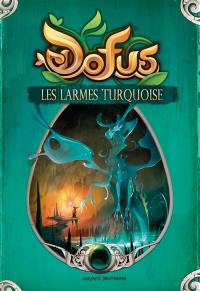 Dofus. Vol. 3. Les larmes turquoise