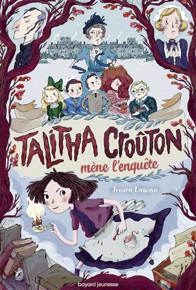 Talitha Croûton mène l'enquête