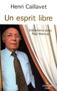 Un esprit libre : entretiens avec Paul Marcus