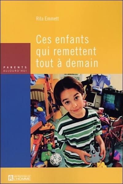 Ces enfants qui remettent tout à demain