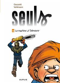 Seuls. Vol. 10. La machine à démourir