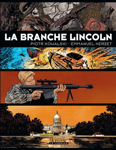 La branche Lincoln : l'intégrale