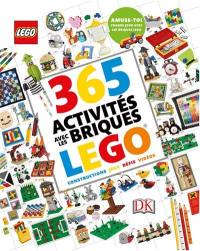 365 activités avec les briques Lego : constructions, jeux, défis, vidéos