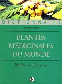 Plantes médicinales du monde : croyances et réalités