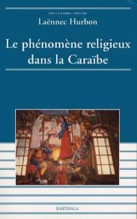 Le phénomène religieux dans la CaraÏbe