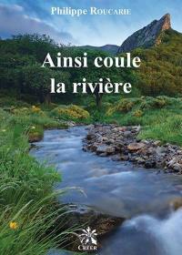 Ainsi coule la rivière