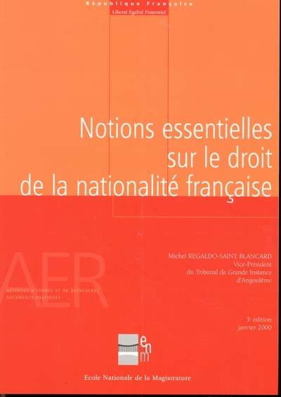 Notions essentielles sur le droit de la nationalité française