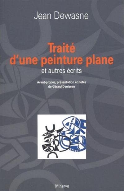 Traité d'une peinture plane : et autres écrits