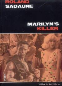 Marilyn's killer : roman policier