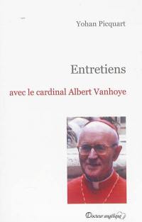 Entretiens avec le cardinal Albert Vanhoye