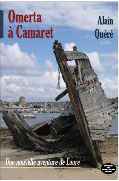 Une nouvelle aventure de Laure. Omerta à Camaret