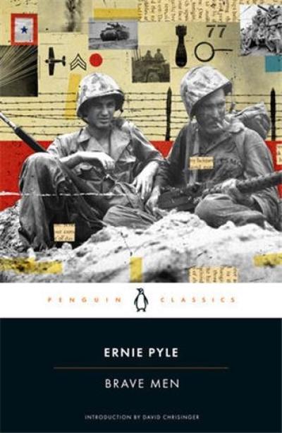 Ernie Pyle Brave Men