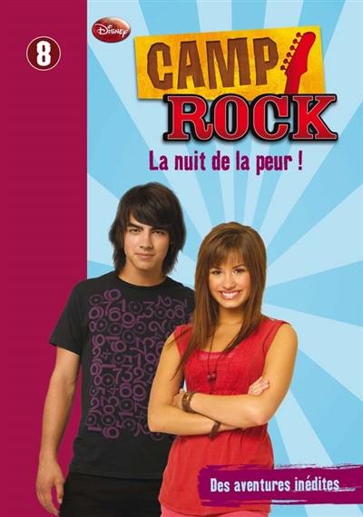 Camp rock. Vol. 8. La nuit de la peur