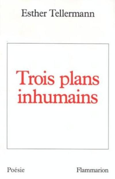 Trois plans inhumains