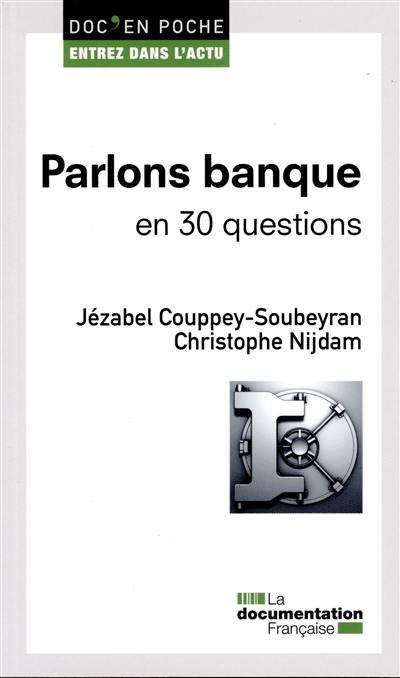 Parlons banque en 30 questions